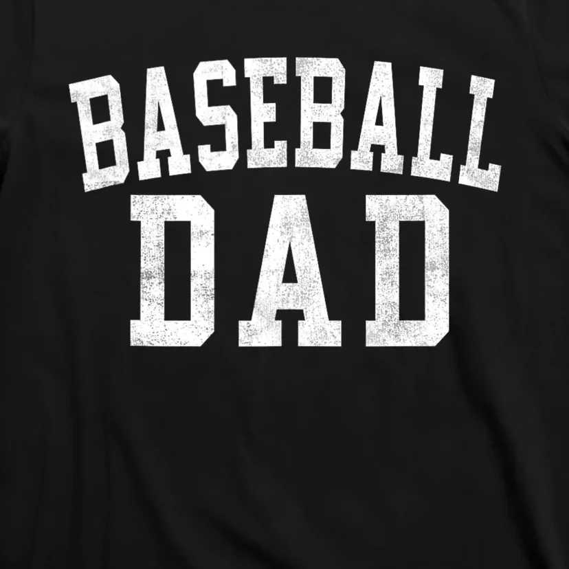 Baseball Dad Classic Bold Font FatherS Day Daddy T-Shirt