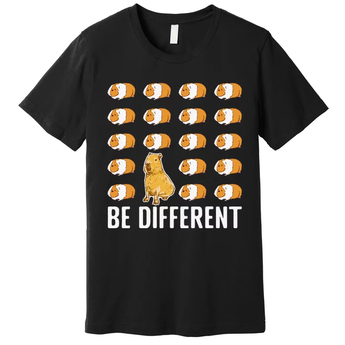 Be different Capybaras Funny Capibara Rodent Capybara Premium T-Shirt