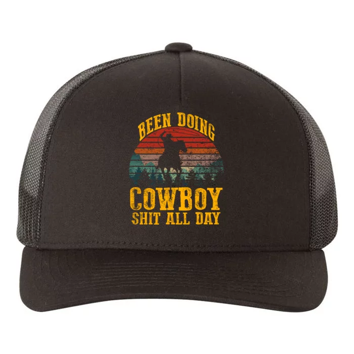 Been Doin' Cowboy Shit All Day Yupoong Adult 5-Panel Trucker Hat