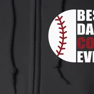 Best Dad Coach Ever Baseball Fathers Day Baseball Dad Coach Full Zip Hoodie