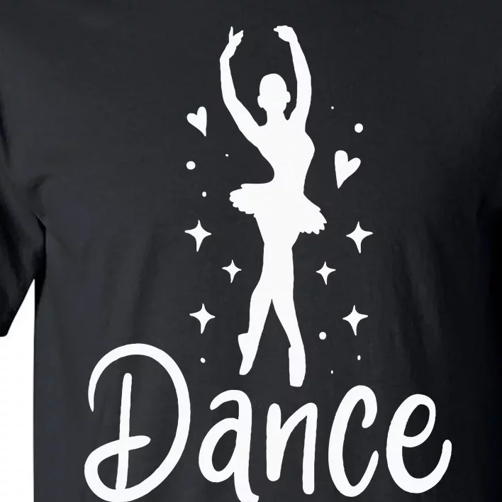 Ballet Dancer Dancing Dance School Ballet Lover Gift Tall T-Shirt