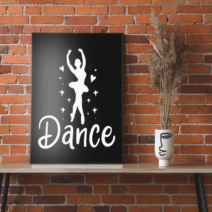 Ballet Dancer Dancing Dance School Ballet Lover Gift Poster