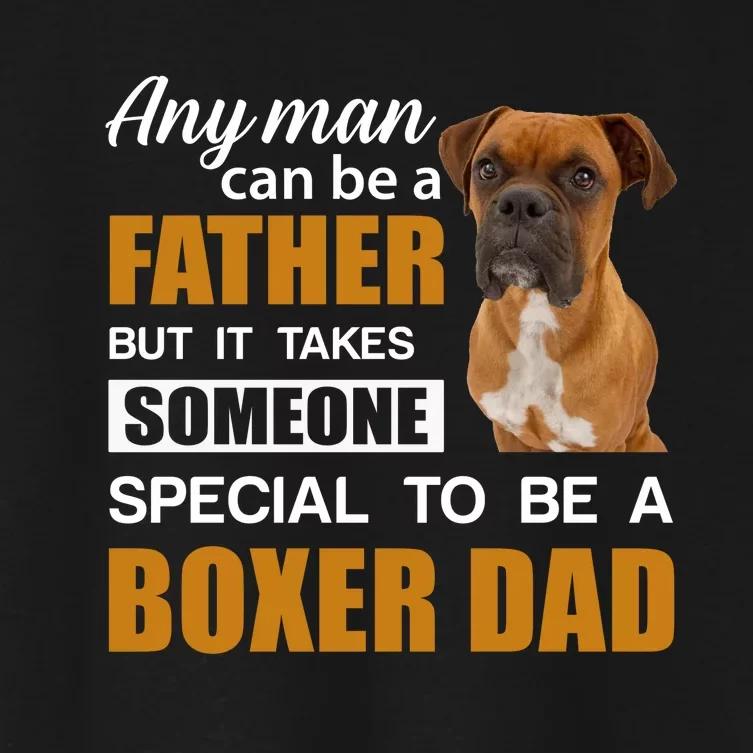 Boxer Dad Dog Lovers Fathers Day Women's Crop Top Tee