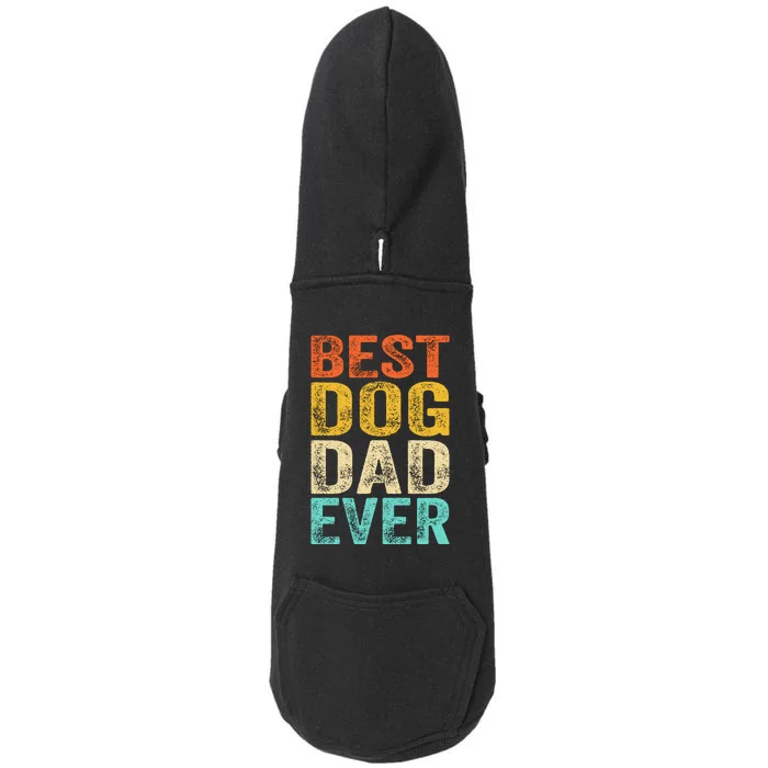 Best Dog Dad Ever FatherS Day Doggie 3-End Fleece Hoodie