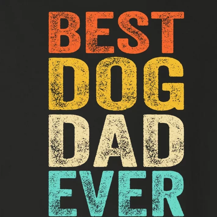 Best Dog Dad Ever FatherS Day Toddler Long Sleeve Shirt