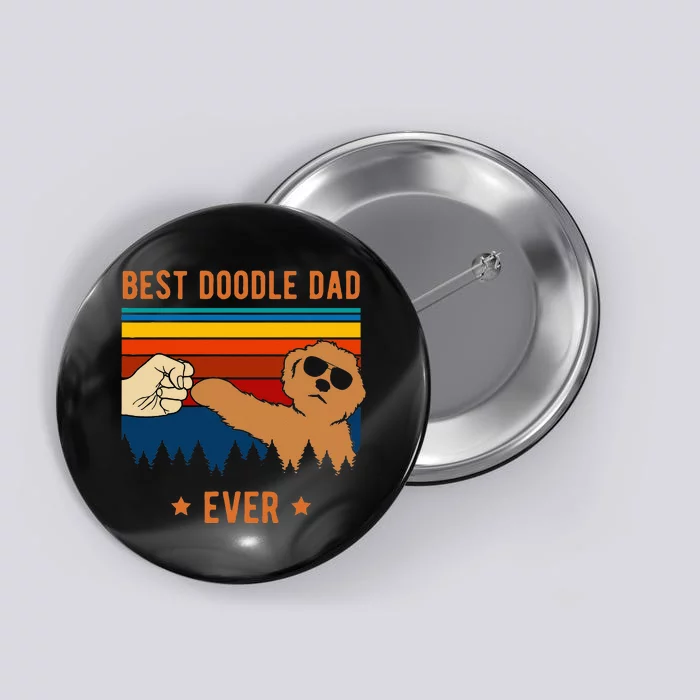 Best Doodle Dad Ever Funny Dog Goldendoodle Labradoodle Button