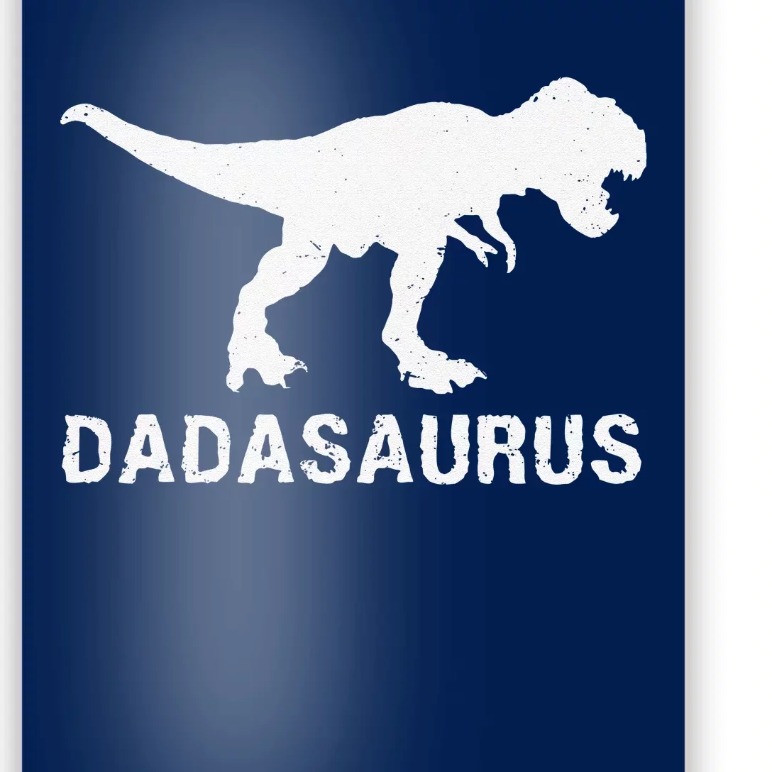 Best Dada Dinosaur Dadasaurus Fathers Day For Dad Grandpa Poster