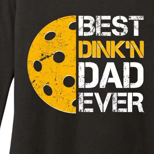 Best Dinkn Dad Ever Pickle Ball Womens CVC Long Sleeve Shirt