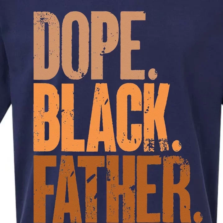 Black Dad Dope Black Father Fathers Day Sueded Cloud Jersey T-Shirt