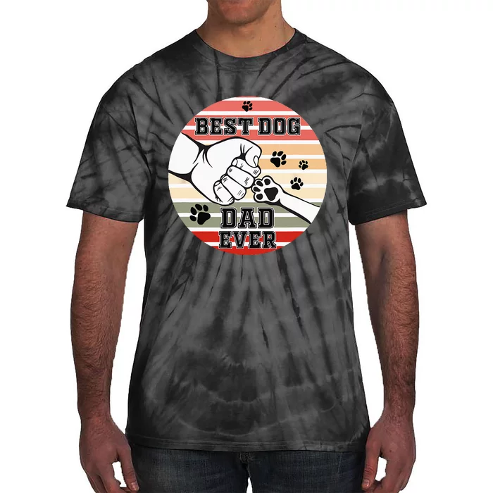 Best Dog Dad Ever Dog Dad Gift Tie-Dye T-Shirt