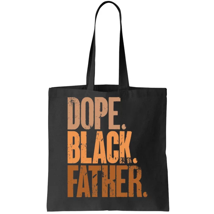 Black Dad Dope Black Father Fathers Day Tote Bag