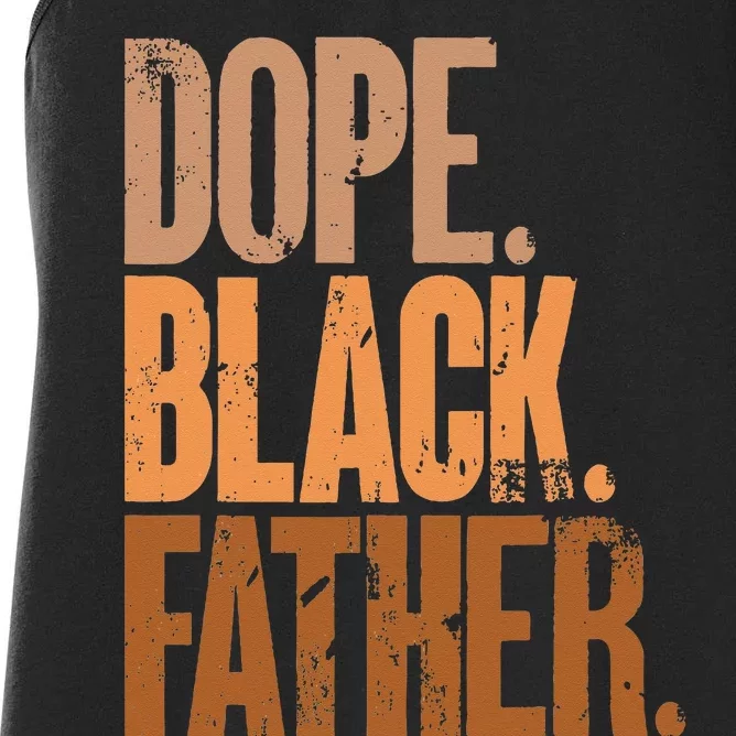 Black Dad Dope Black Father Fathers Day Women's Racerback Tank