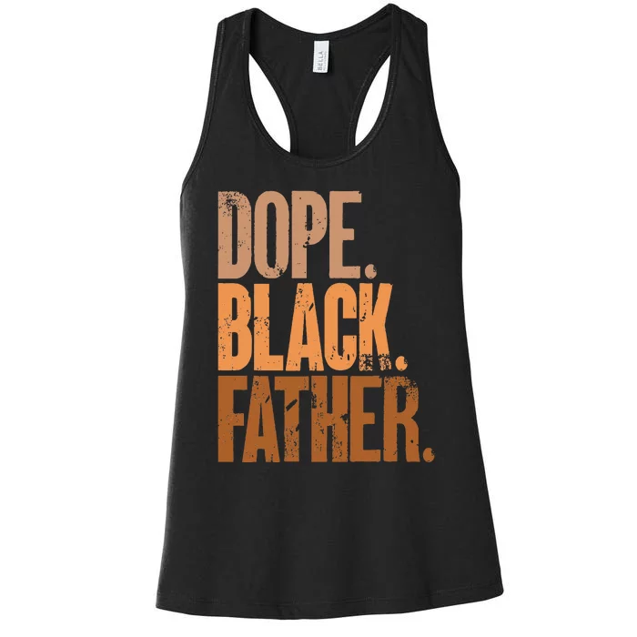 Black Dad Dope Black Father Fathers Day Women's Racerback Tank