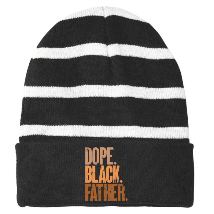 Black Dad Dope Black Father Fathers Day Striped Beanie with Solid Band