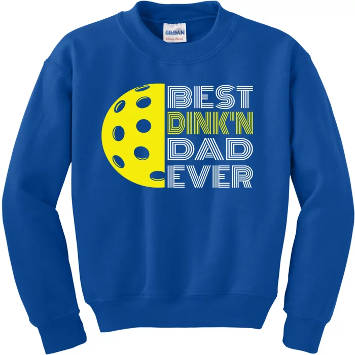 Best DinkN Dad Ever Pickleball Fun Fathers Day Cute Gift Kids Sweatshirt