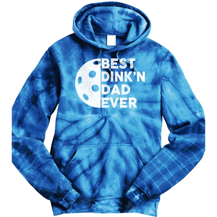 Best DinkN Dad Ever Pickleball Vintage FatherS Day Gift Tie Dye Hoodie