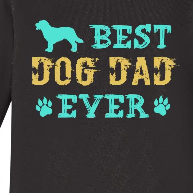 Best Dog Dad Ever Funny Dog Dad Ever Baby Long Sleeve Bodysuit