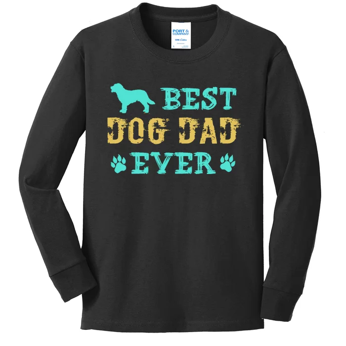 Best Dog Dad Ever Funny Dog Dad Ever Kids Long Sleeve Shirt