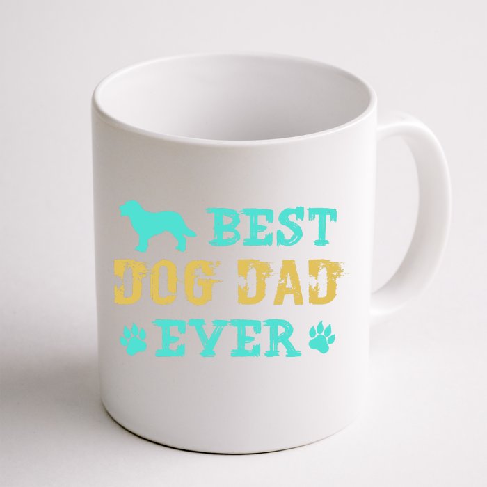 Best Dog Dad Ever Funny Dog Dad Ever Front & Back Coffee Mug