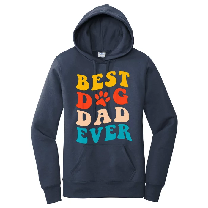 Best Dog Dad Ever Fathers Day Dog Dad Retro Vintage Women's Pullover Hoodie