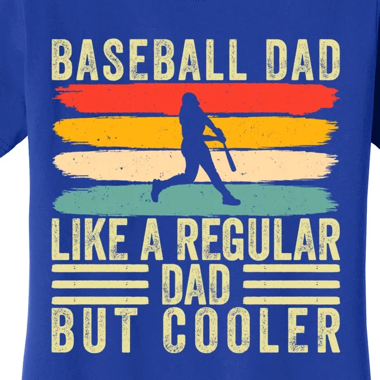 Baseball Dad Design Father Day Baseball Father Gift Women's T-Shirt