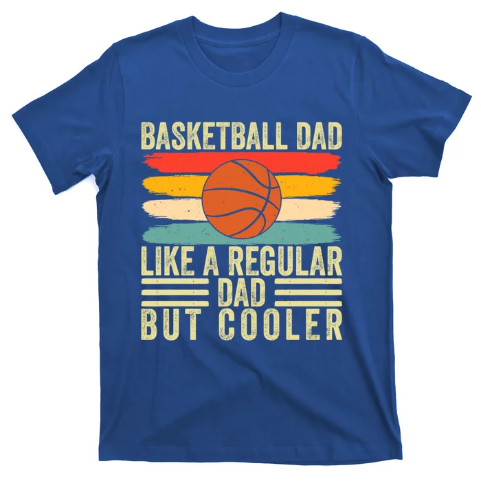 Basketball Dad Design Father Day Basketball Father Cute Gift T-Shirt