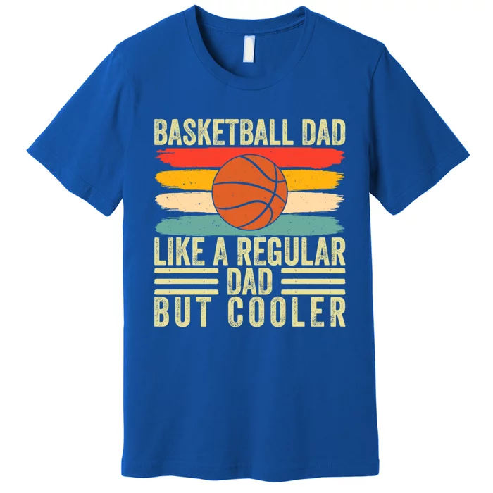 Basketball Dad Design Father Day Basketball Father Cute Gift Premium T-Shirt