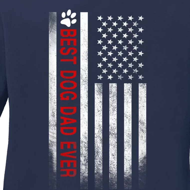 Best Dog Dad Ever American Flag Gift For Best Father Ladies Long Sleeve Shirt