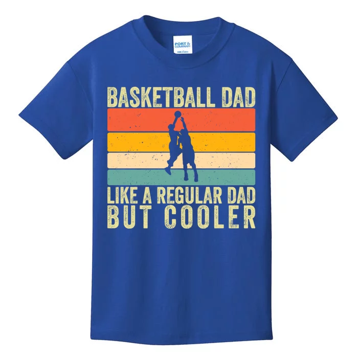 Basketball Dad Design Father Day Basketball Father Gift Kids T-Shirt