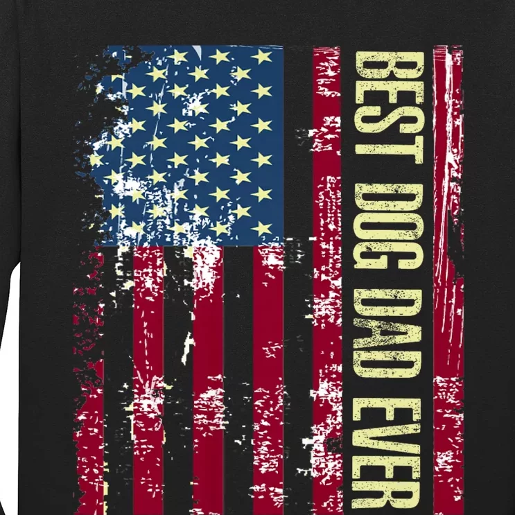 Best Dog Dad Ever Gift American Flag Fathers Day Long Sleeve Shirt