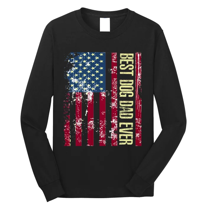 Best Dog Dad Ever Gift American Flag Fathers Day Long Sleeve Shirt