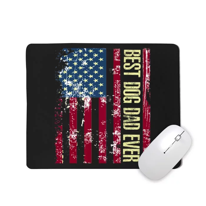 Best Dog Dad Ever Gift American Flag Fathers Day Mousepad