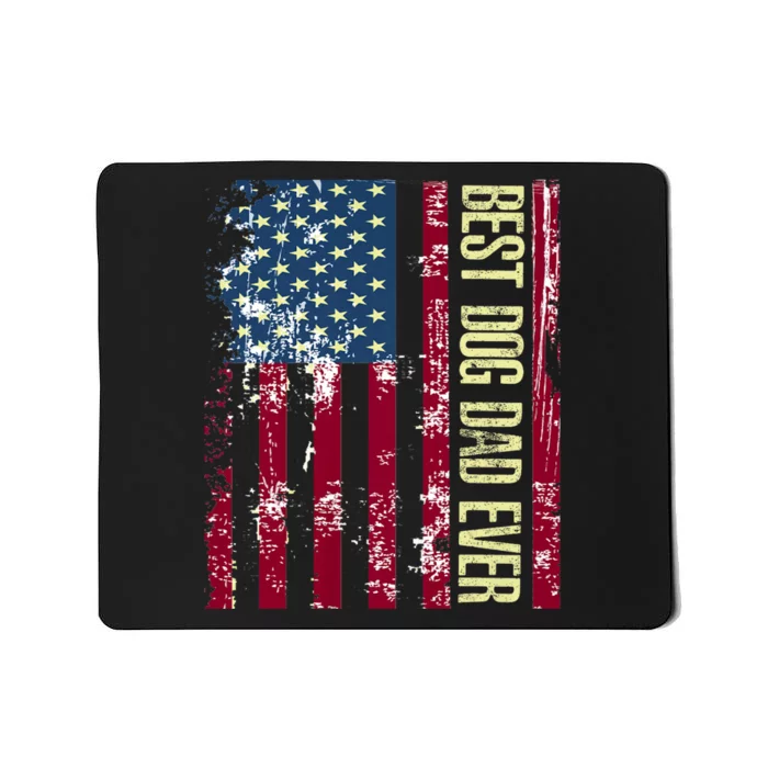 Best Dog Dad Ever Gift American Flag Fathers Day Mousepad