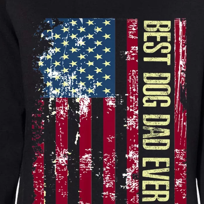 Best Dog Dad Ever Gift American Flag Fathers Day Womens California Wash Sweatshirt