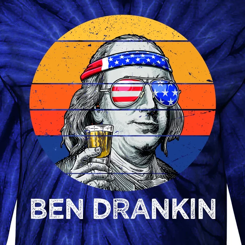 Ben Drankin Drinking Funny 4th Of July USA Merica America Tie-Dye Long Sleeve Shirt