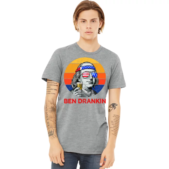 Ben Drankin Drinking Funny 4th Of July USA Merica America Premium T-Shirt