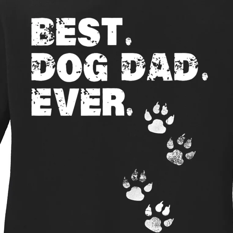 Best Dog Dad Ever Ladies Long Sleeve Shirt