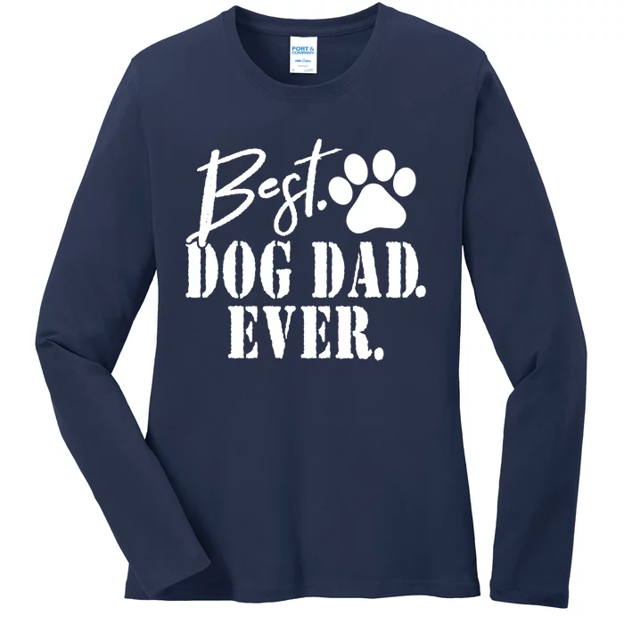 Best Dog Dad Ever Father's Day Gift Ladies Long Sleeve Shirt