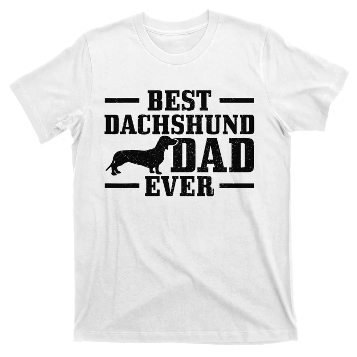 Best Dachshund Dad Ever Wiener Dog Owner Vintage Dachshund T-Shirt