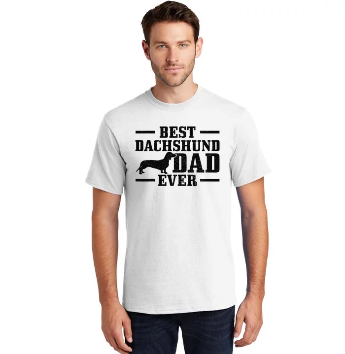 Best Dachshund Dad Ever Wiener Dog Owner Vintage Dachshund Tall T-Shirt