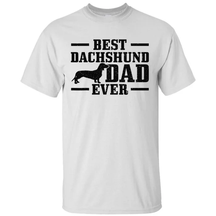 Best Dachshund Dad Ever Wiener Dog Owner Vintage Dachshund Tall T-Shirt