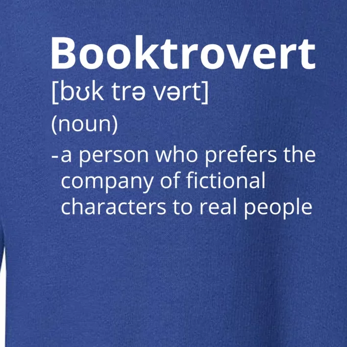 Booktrovert Definition Description Gift Toddler Sweatshirt