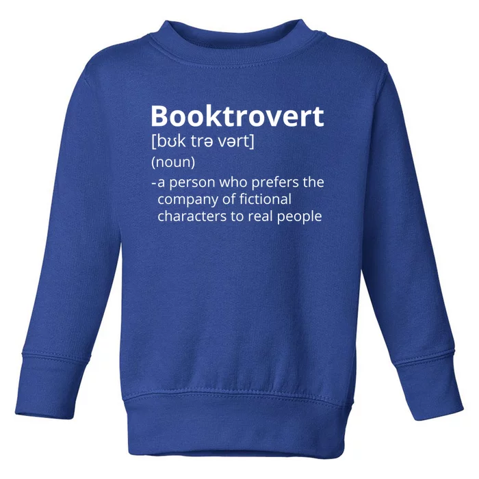 Booktrovert Definition Description Gift Toddler Sweatshirt