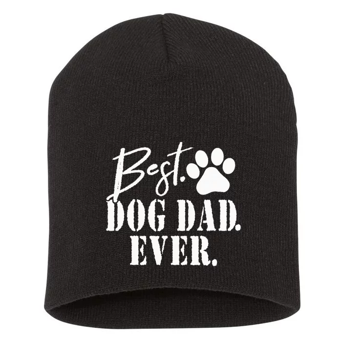 Best Dog Dad Ever Father's Day Short Acrylic Beanie