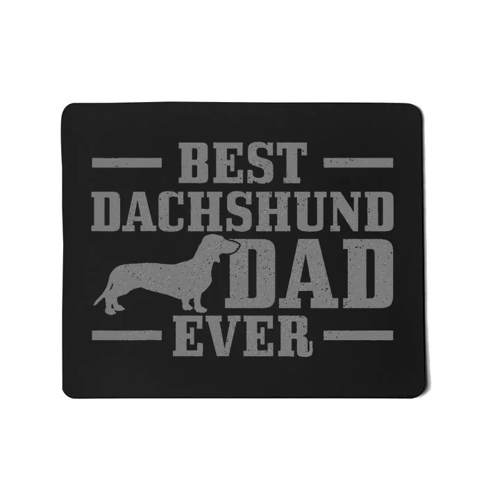 Best Dachshund Dad Ever Funny Dog Owner Vintage Wiener Dog Mousepad