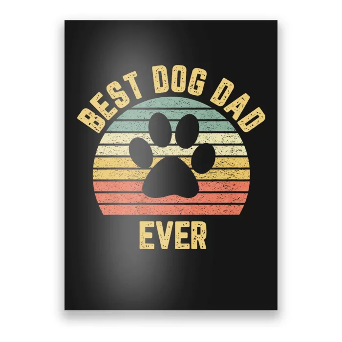 Best Dog Dad Ever Poster