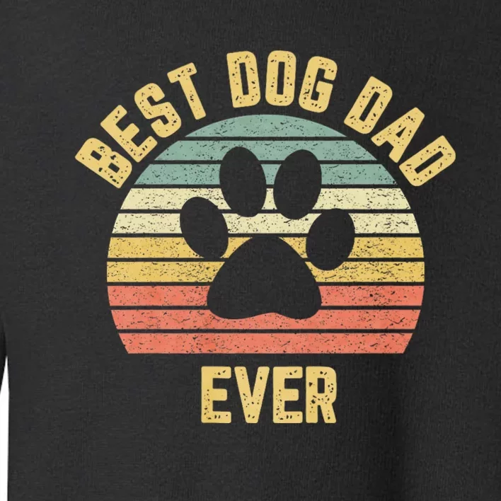 Best Dog Dad Ever Toddler Sweatshirt