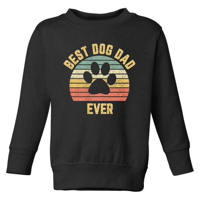 Best Dog Dad Ever Toddler Sweatshirt