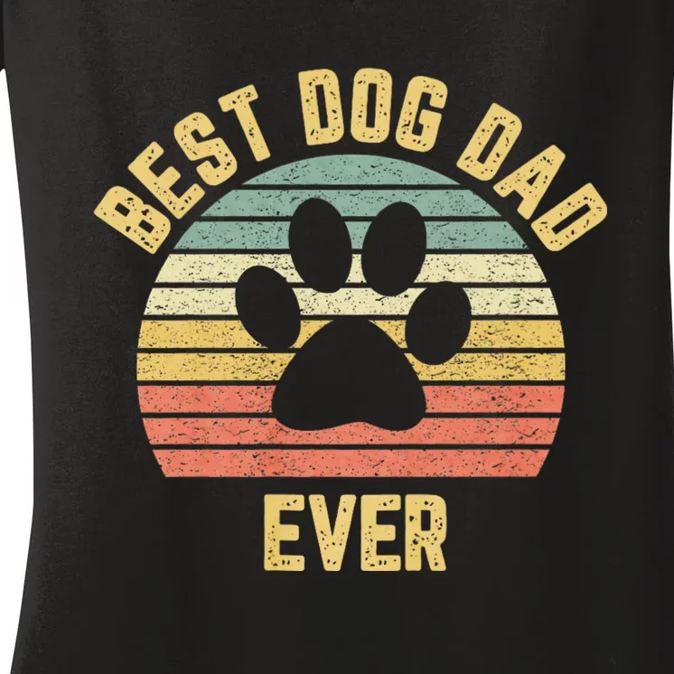 Best Dog Dad Ever Women's V-Neck T-Shirt