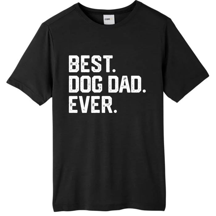 Best Dog Dad Ever ChromaSoft Performance T-Shirt